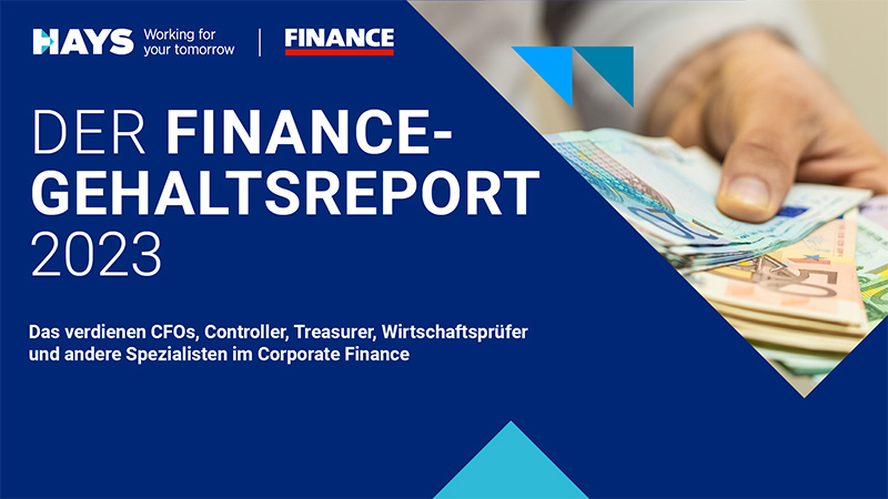 Der FINANCE-Gehaltsreport 2023 - Das verdienen CFOs, Controller, Treasurer, Wirtschaftsprüfer und andere Spezialisten im Corporate Finance